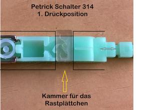 Petrick Schalter 314, Drueckposition 1, Lage des Rastplttchens