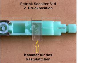 Petrick Schalter 314, Drueckposition 2, Lage des Rastplättchens