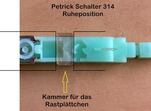 Petrick Schalter 314, Ruhep0osition, Lage des Rastplättchens